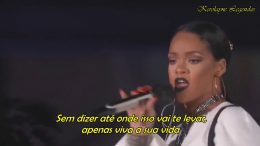 Rihanna-Live-Your-Life-Run-This-Town-Global-Citizen-Festival-2016-Live-TRADUO